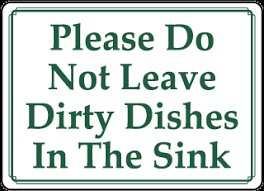 leave dirty dishes in sink sign d5949