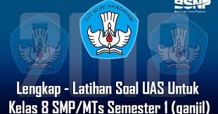 Maybe you would like to learn more about one of these? Lengkap Latihan Soal Uas Untuk Kelas 8 Smp Mts Semester 1 Ganjil Bospedia