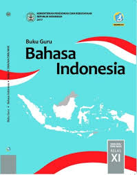 Doc buku guru kelas 11 bahasa indonesia raldy fadjar academia edu. Bahasa Indonesia Buku Guru Sma Ma Smk Mak Kelas Xi Buku Sekolah Elektronik
