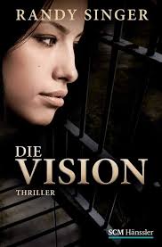 Die Vision: Thriller : Singer, Randy, Gerwig, Karen: Amazon.es: Libros