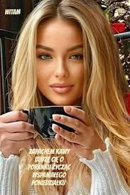 Dobrego poniedziałku i całego tygodnia