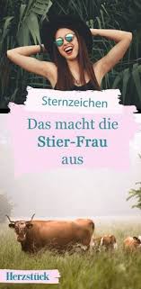 Genau deshalb hat man mit diesem sternzeichen auch echten spaß im bett. 11 Stier Frau Ideen Stier Frau Stier Sternzeichen Stier