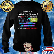 Panera bread franchise owners can decide their own opening hours, but around 75% of the panera all panera bread restaurants are closed for thanksgiving and on christmas day. Working At Panera Bread In The Box It S Not Just A Job Title It S A 2020 Survival Skill American Flag Independence Day Shirt Hoodie Sweater Long Sleeve And Tank Top