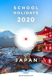School Holidays In Japan In 2020 World Schools In 2020 School Holidays Holidays Around The World School