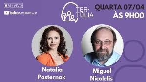 Natalia pasternak who has launched a crusade against her president in the name of science. Tertulia 289 Natalia Pasternak E Miguel Nicolelis 07 04 2021 Youtube