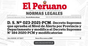 Según el decreto supremo 4260 que continúa vigente, la la declaratoria de 2021 como año por el derecho a la educación debe cumplirse con hechos y no simplemente quedarse en un eslogan. D S NÂº 023 2021 Pcm Decreto Supremo Que Aprueba El Nivel De Alerta Por Provincia Y Departamento Y Modifica El Decreto Supremo N 184 2020 Pcm Y Modificatorias Educacionenred Pe