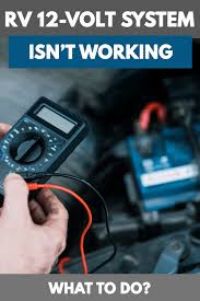 If this has already happened, you can fix it. Rv 12 Volt System Isn T Working What To Do