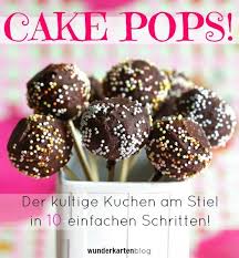 Eine idee aus den usa, die mittlerweile auch in deutschland gut ankommt. Cake Pops Der Kultige Kuchen Am Stiel Kuchen Am Stiel Cake Pops Cake Pops Rezept