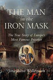 Philippe, the identical twin of king louis. The Man In The Iron Mask Book By Josephine Wilkinson Official Publisher Page Simon Schuster