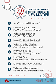 Looking For A Va Mortgage Lender Ask These 9 Questions Of The Lenders You Re Considering To Make Sure You Find Th Mortgage Tips Va Mortgages Mortgage Lenders