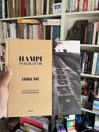 Photographic art book 'Hampi: The Rituals of Time' by Saibal Das launched  in Bengaluru - hospet.online