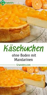 Zutaten 390 G Mandarinen Konserve Ohne Zucker 4 Stuck Huhnerei Er 500 G Magerquark 300 G Joghurt Natur Bis 3 8 Fett Vollfett 200 G Fr Kuchen In 2019 Kuchen Kuchen Rezepte Und Kasekuchen Ohne Boden
