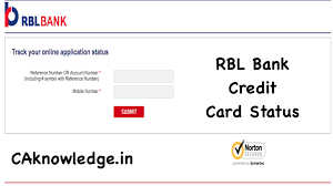 You need kotak or icici bank account 3. Rbl Credit Card Status Rbl Bank Credit Card Application Status