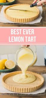 Ultimate Classic Lemon Tart Recipe Pretty Simple Sweet Recipe In 2020 Lemon Dessert Recipes Lemon Tart Recipe Tart Recipes