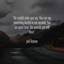 I've stopped reading about my books on the internet because it's too hurtful. 45 Power Of Words Quotes That Can Be Beneficial Or Hurtful