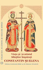 Sfintii constantin si elena sunt praznuiti de catre biserica ortodoxa in fiecare an pe 21 mai. ViaÅ£a Si Acatistul SfinÅ£ilor ImpÄƒraÅ£i Constantin Si Elena LibrÄƒria CÄƒrÈ›ilor BisericeÈ™ti