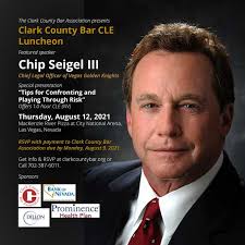 Vegas Golden Knights Chief Legal Officer Chip Seigel to Speak at Clark  County Bar Luncheon August 12, 2021