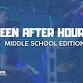 Teen After Hours: Middle School Edition event image