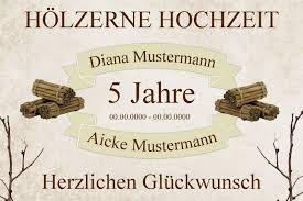 (eiserne) hochzeit werden oft in einem größerem rahmen mit vielen gästen begangen. Holzerne Hochzeit Gluckwunsche Zum 5 Hochzeitstag