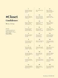 Anyone looking for a new challenge to take it to the next level. 30 Day Closet Confidence Challenge Anuschka Rees