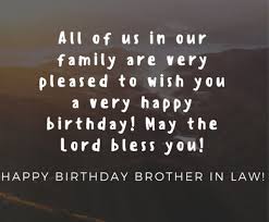 Christian Birthday Message For Brother In Law Happy Birthday Brother In Law Funny Images Birthday Brother In Law Brother Birthday Quotes Happy Birthday Brother