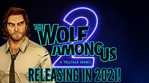 The Wolf Among Us Season 2 Release Date Confirmed 2021 Twau 2 Youtube