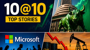 Top 10@10: Markets extend rally, Microsoft cuts jobs, Saudis slash oil prices and more