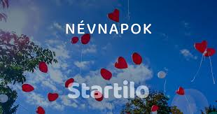 Névnapi képeslapok, versek, köszöntők, és idézetek. Mai Nevnap Milyen Nevnap Van Ma Startilo