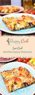 Hackfleischpizza Melanzane Rezept Hackfleischpizza Rezepte Und Zuckerfreie Ernahrung