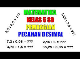 Soal pembagian pecahan campuran kelas 5 sd disertai pembahasan. Matematika 5 Sd Pembagian Pecahan Desimal Angka Koma Youtube