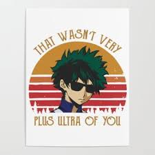 My Hero Academia Posters For Any Decor Style Society6 Our boku no hero academia posters will make you a true superhero!