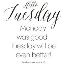 Tuesday Work Motivation Quotes Inspirational Tuesday Motivation Quotes To Keep You Going The Dogtrainingobedienceschool Com We rounded up 50 happy monday quotes for you to remember as you're slaying your dreams.