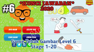 Untuk tebak gambar level giveaway bisa kamu baca di sini. Kunci Jawaban Tebak Gambar Level 6 Nomor 1 20 Youtube