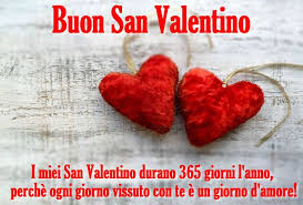 Buon San Valentino I Miei San Valentino Dura 365 Giorni L Anno Perche Ogni Giorno Vissuto Con Te E Un Giorno D Amore Sanvalent San Valentino Valentino Amore