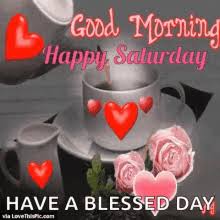 Today is saturday, so put a big round smile on your face. Saturday Blessings Gifs Tenor
