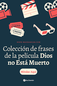 Coleccion De Frases De La Pelicula Dios No Esta Muerto Dios No Esta Muerto Peliculas Cristianas Frases Peliculas