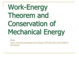 More images for how does mechanical energy work » Ppt Work Energy Theorem And Conservation Of Mechanical Energy Powerpoint Presentation Id 9670341