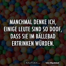 Dumme Menschen Lustig Witzig Spruche Bild Bilder Im Ballebad Ertrinken Ballebad Bild Bilder Dumme Ertrinke Witzige Spruche Fiese Spruche Lustige Spruche