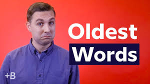 What is word in english. What Is The Oldest Word In The World