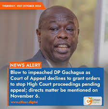 Munini wa rais mwingate obicine Gachagua kuurika o kairi nyuma ya korti ya  gucokia magamba riko kwaga kurita itua ria kurungika korti nene kwenderea  na igamba rimwegie; gutua nteto iu igwetwe November