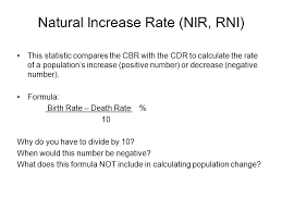 Population The Demographic Transition Model Do Now Define And Provide A Formula For Each Of The Following Crude Birth Rate Cbr Crude Death Rate Cdr Ppt Download
