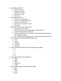 Untuk jawabannya sudah saya bold/tebalkan dipilihan ganda soal nya. Soal Administrasi Sistem Jaringan Tkj Xi