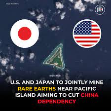 Japan and the United States have formally agreed to a joint effort to mine  rare earth minerals from the deep seabed near Minamitori Island in the  Pacific. Prime Minister Sanae Takaichi announced