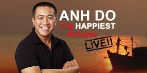 Anh Do - The Happiest Refugee Live!