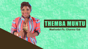 Mlindo the vocalist) afro house. Makhadzi X Charma Gal Themba Muntu Download Mp3