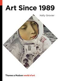Art Since 1989 (World of Art) eBook by Kelly Grovier
