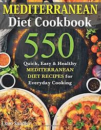 Pdf Mediterranean Diet Cookbook 550 Quick Easy And Healthy Mediterranean Diet Recipes For Everyd Pdf Gratuit Livre Ebook