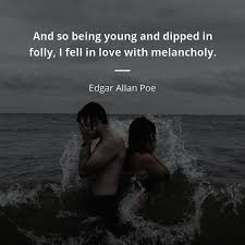 Maybe you would like to learn more about one of these? Edgar Allan Poe Zitat And So Being Young And Dipped In Folly I Fell Zitate Beruhmter Personen