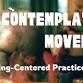 Contemplative Movement: A Walking-Centered... event in Berkeley, CA