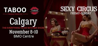 Calgary TABOO - The Everything to Do With Sex Show Show 2024 | EventHub  Showcase